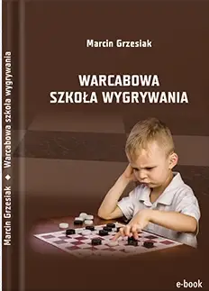 Warcabowa szkoła wygrywania - Marcin Grzesiak